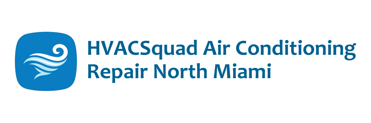 HVACSquad Air Conditioning Repair North Miami
